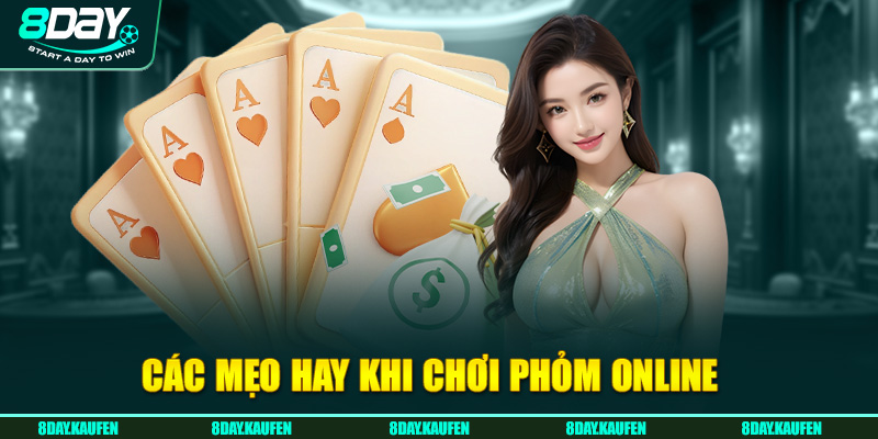 cac-meo-hay-khi-choi-phom-online