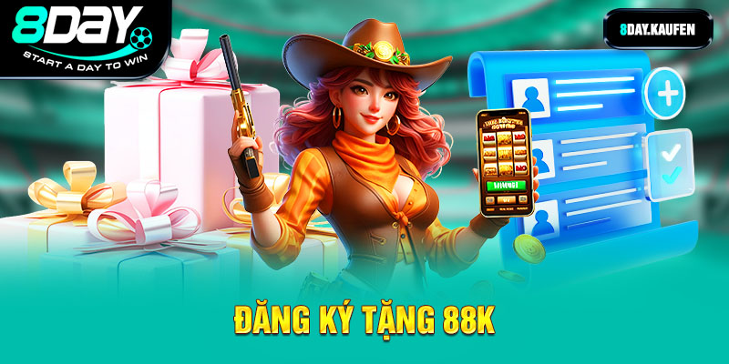 đăng ký tặng 88k