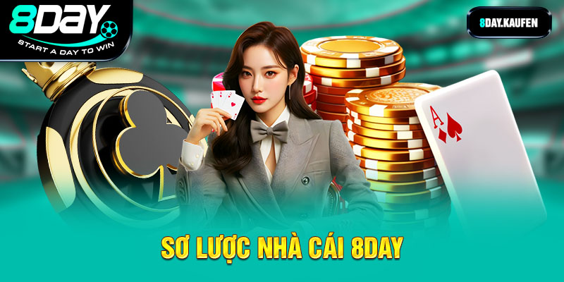 Sơ lược nhà cái 8day